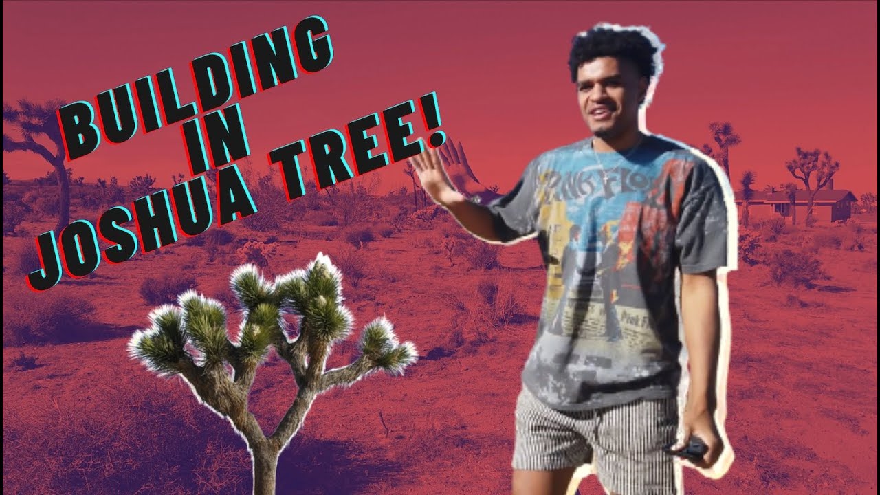 Building in Joshua Tree: Pre-Development Part 1