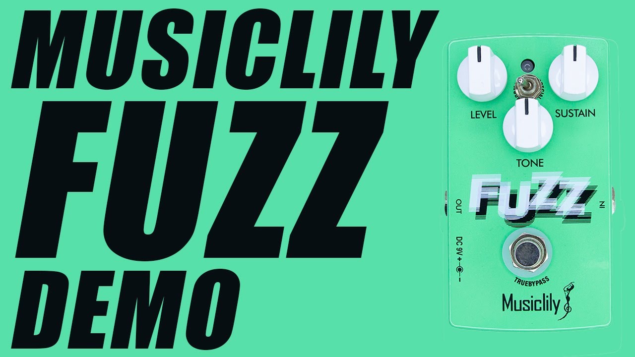 Musiclily - Fuzz - Demo