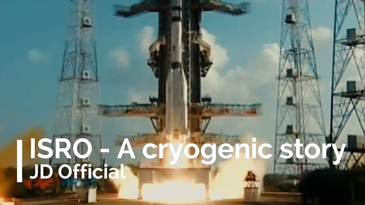 ISRO and the cryogenic engines - JD Official