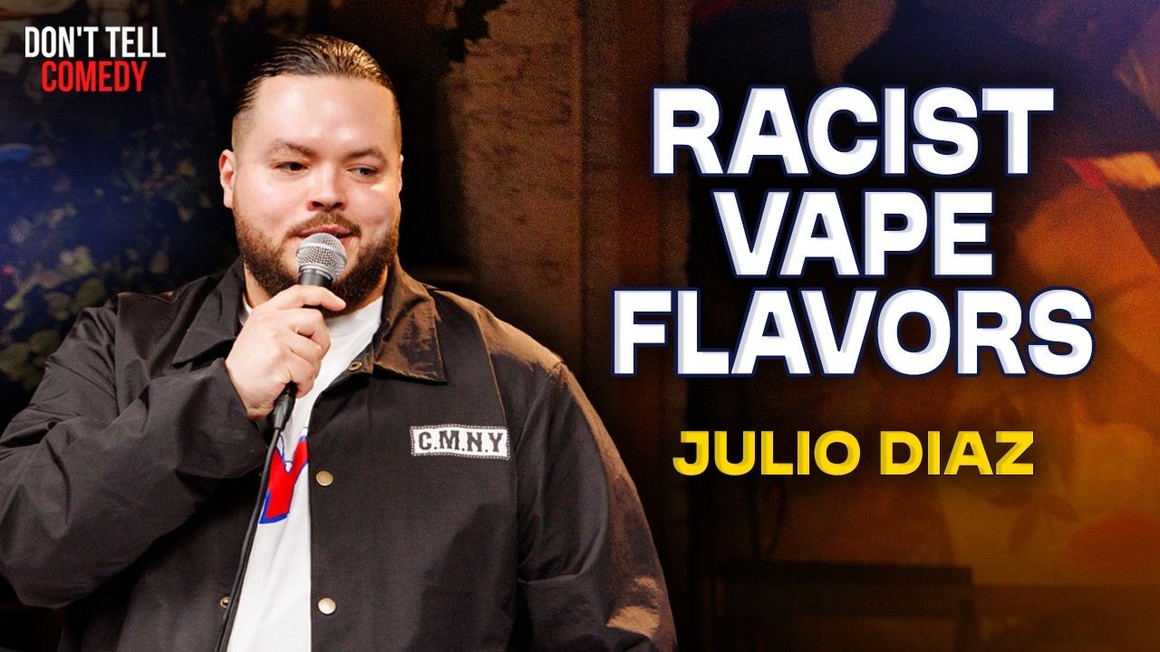 Racist Vape Flavors | Julio Diaz | Stand Up Comedy