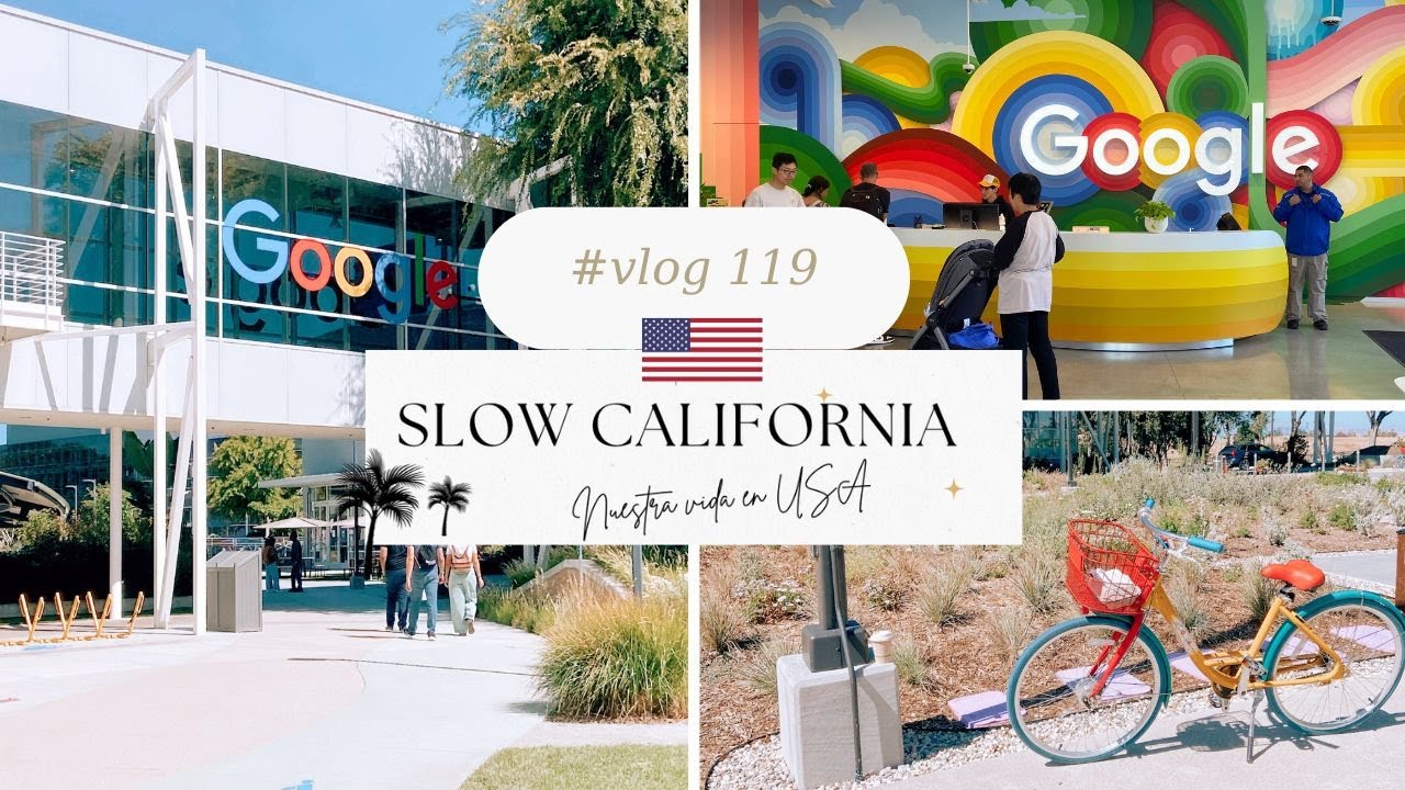 🇺🇸 Visitamos las oficinas de GOOGLE en SILICON VALLEY: EXPERIENCIA y Recorrido por el Campus|VlogUSA