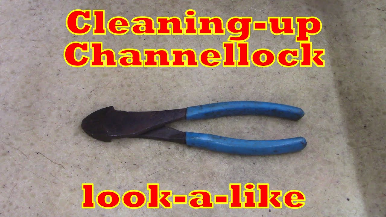 Cleaning-up Channellock look-a-like!!!