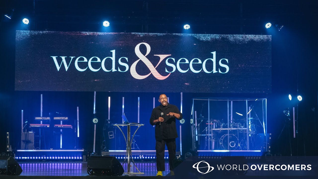 Weeds & Seeds || Pastor Manny Arango