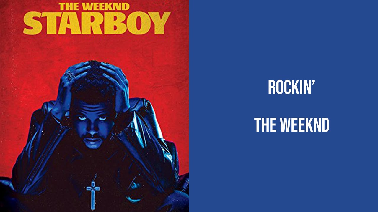 The Weeknd - Rockin’ Lyrics [ High Quality Audio ]