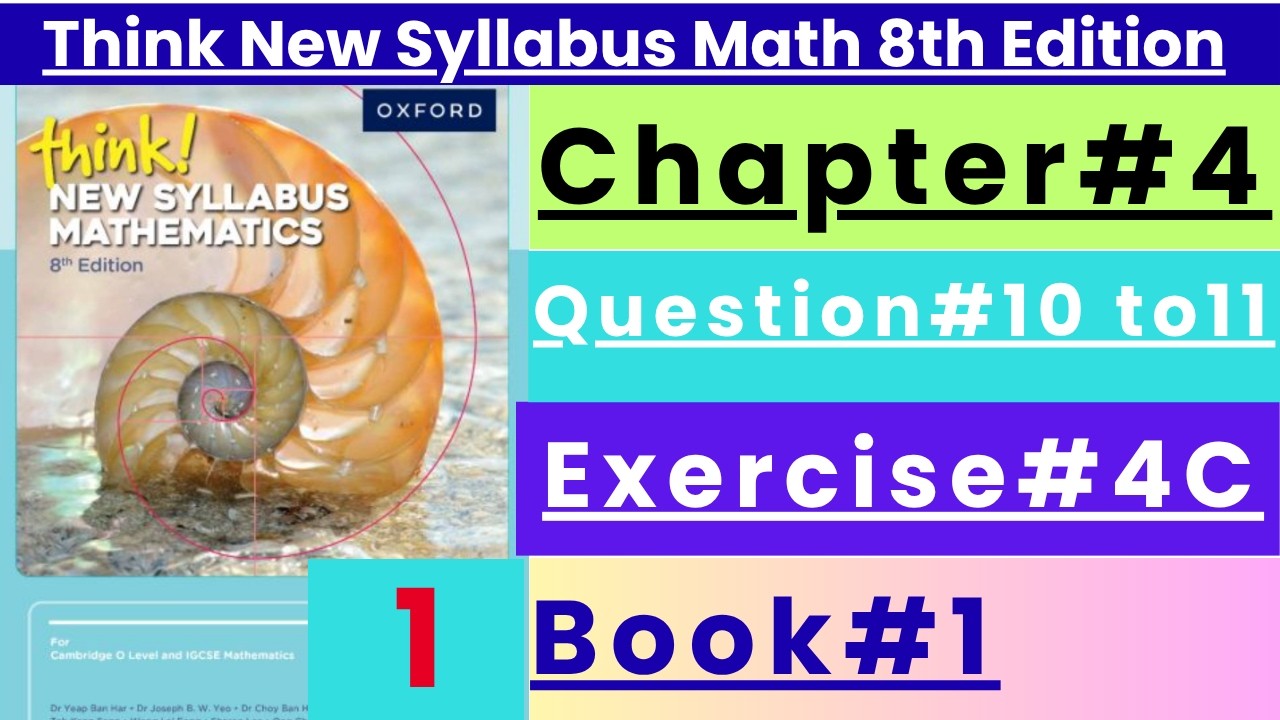 Exercise 4C Q10 to Q11 Oxford Think New Syllabus 8th Edition Math D1 Solutions