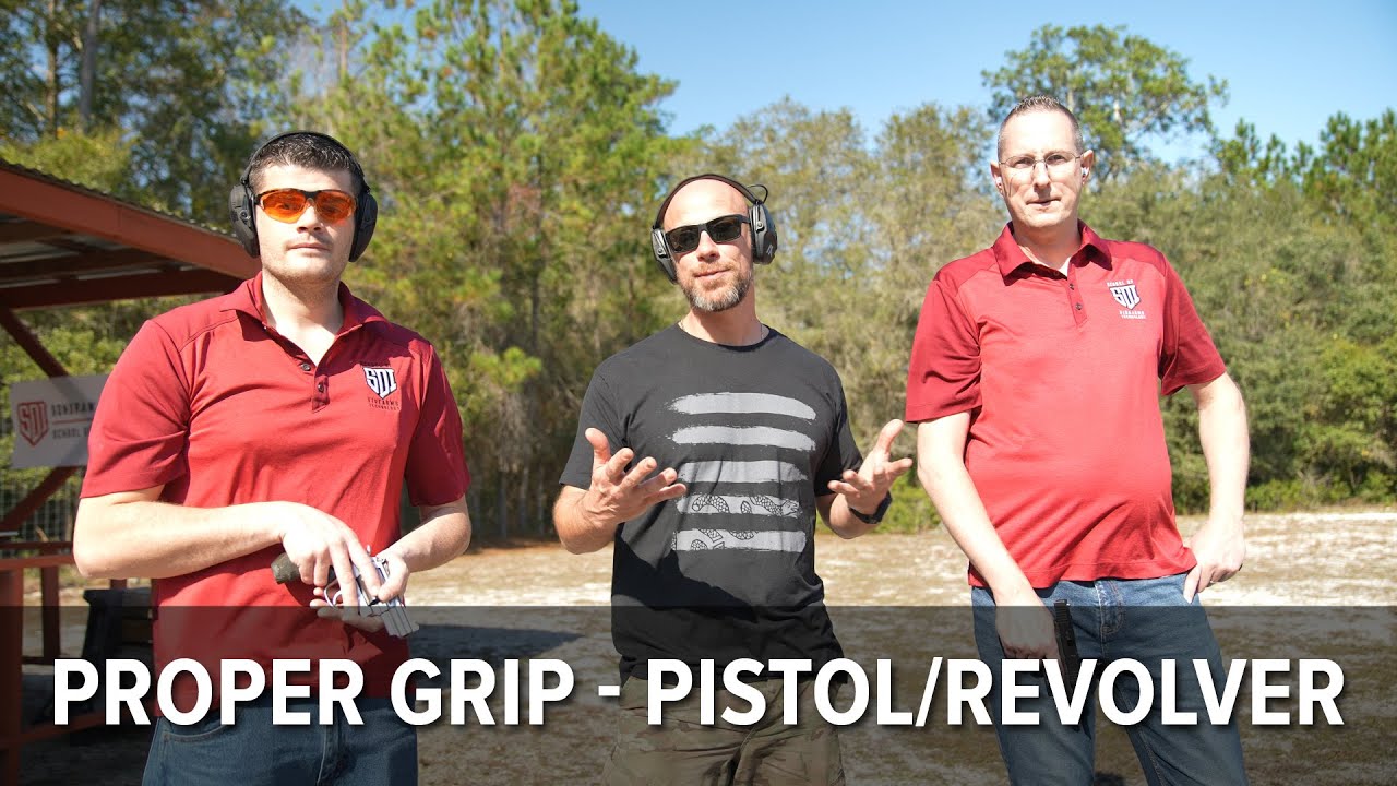 Proper Grip for Revolvers and Pistols