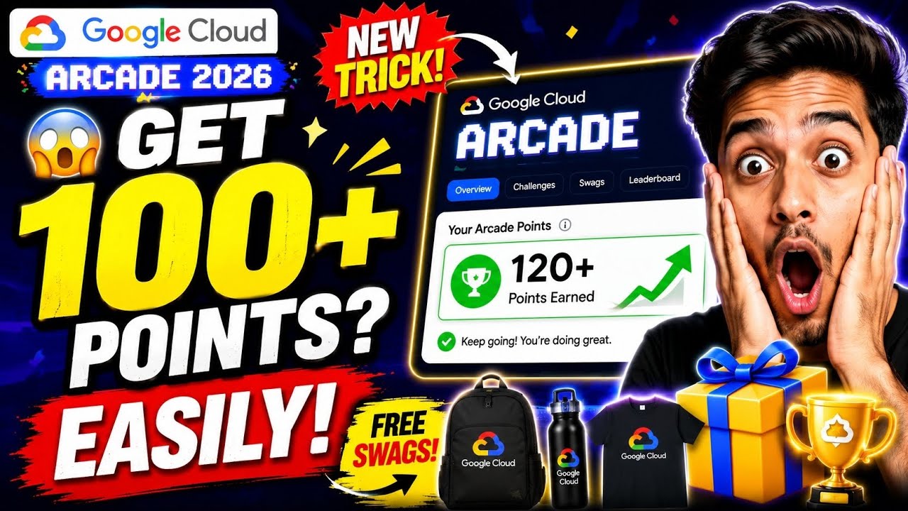😱 Get 100+ Arcade Points Easily! Google Cloud Arcade 2026 Swags Trick You Must Know 🚀🎁☁️