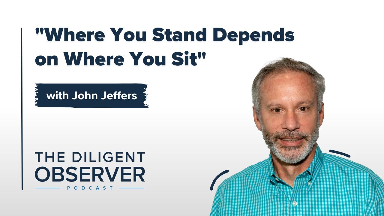 Episode 53: “Where You Stand Depends on Where You Sit” | SWAN Impact Board Member John Jeffers