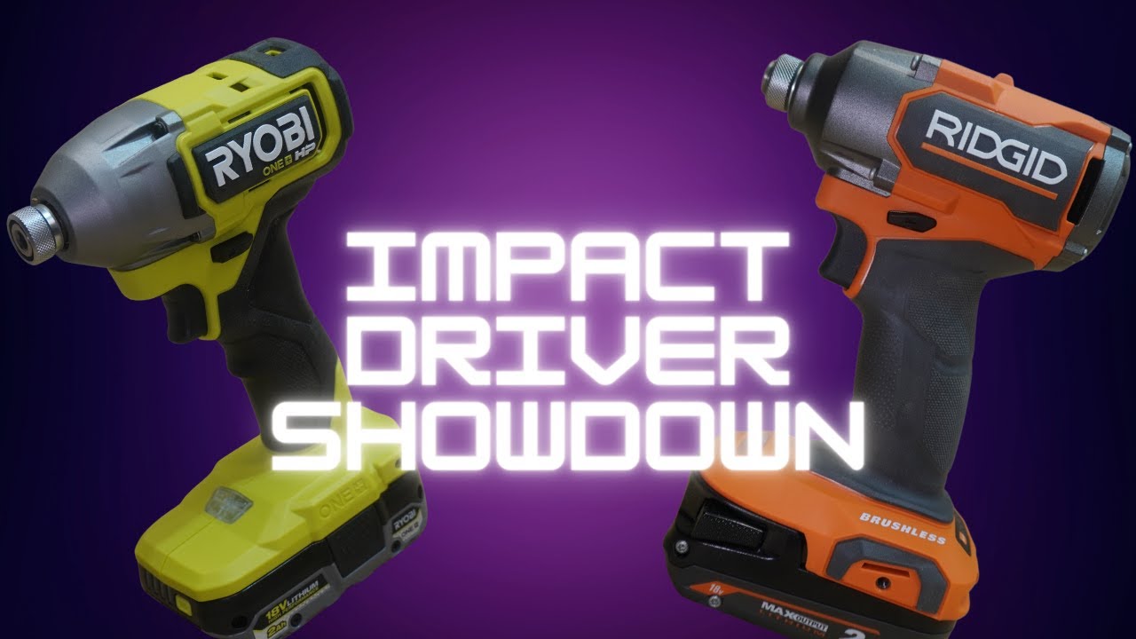 Impact Driver Head to Head: Ryobi HP vs Ridgid