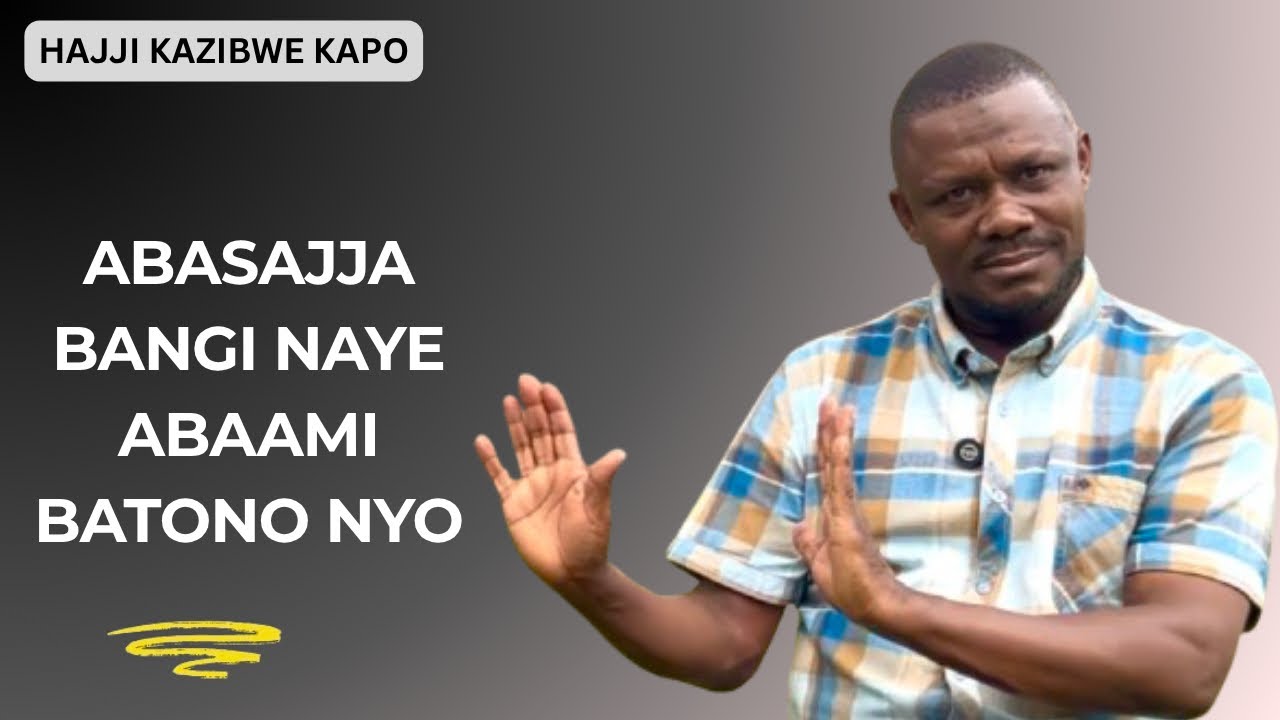 Hajji Kazibwe Kapo Akuletede Enjawulo Wakati Wa Omusajja Ne Omwami