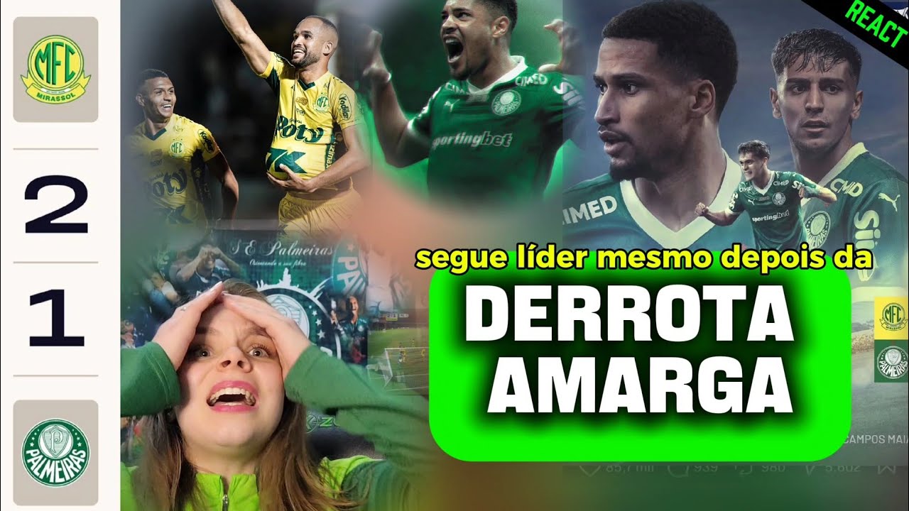 [REACT] PALMEIRAS SEGUE LIDER MESMO APÓS DERROTA AMARGA PRO MIRASSOL 