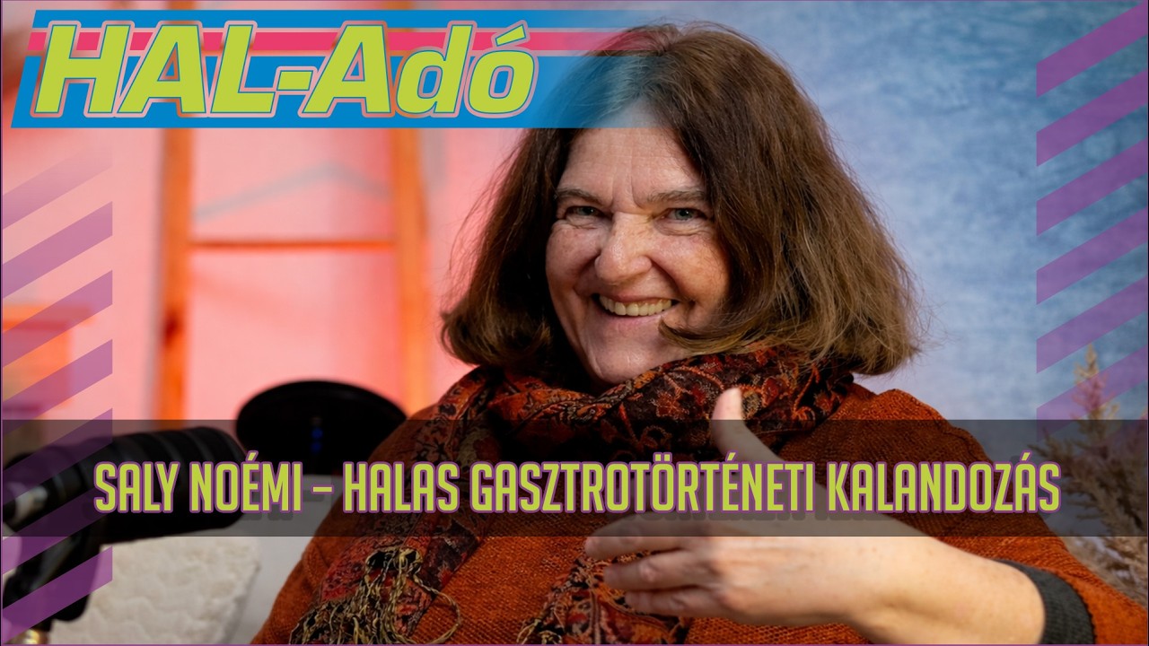 Halas gasztrot&ouml;rt&eacute;neti kalandoz&aacute;s Saly No&eacute;mivel #SalyNo&eacute;mi #Gasztrot&ouml;rt&eacute;net  #HalAd&oacute;