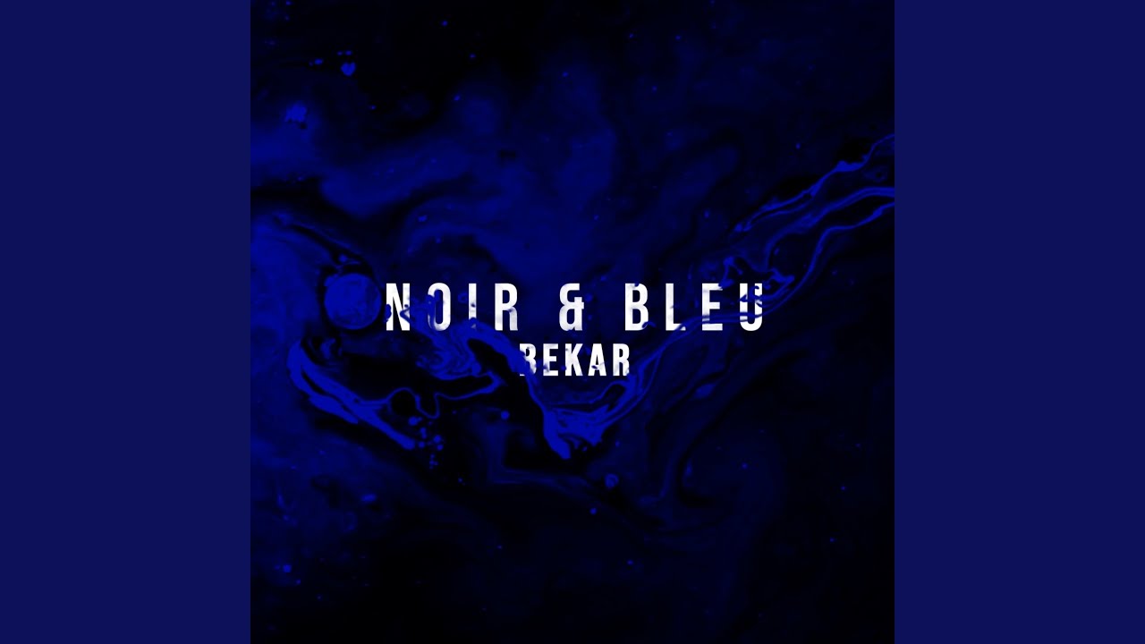 Noir & Bleu