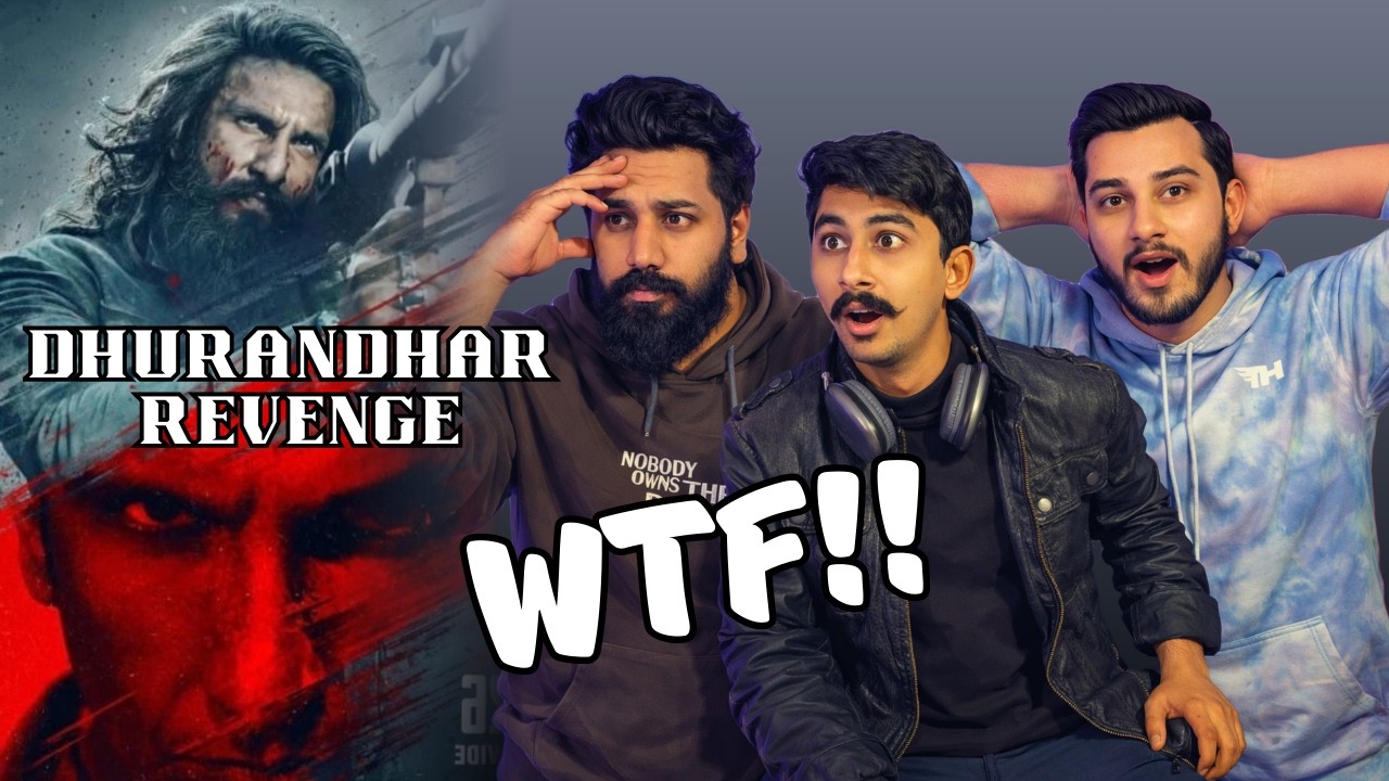 🇵🇰 Reacting to Dhurandhar 2 (The Revenge) Official Hindi Trailer | Ranveer S | Teen Toast Reaction