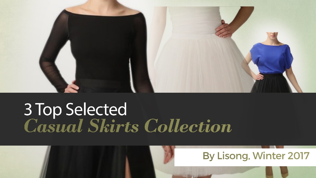 3 Top Selected Casual Skirts Collection By Lisong, Winter 2017