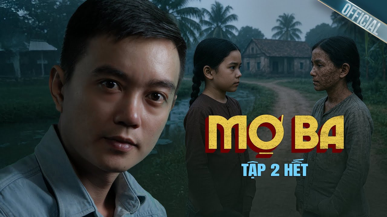 MỢ BA - TẬP 2 KẾT |  Truyện ma miền t&acirc;y Nguyễn Huy kể