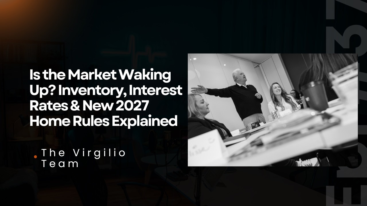 Is the Market Waking Up? Inventory, Interest Rates & New 2027 Home Rules Explained