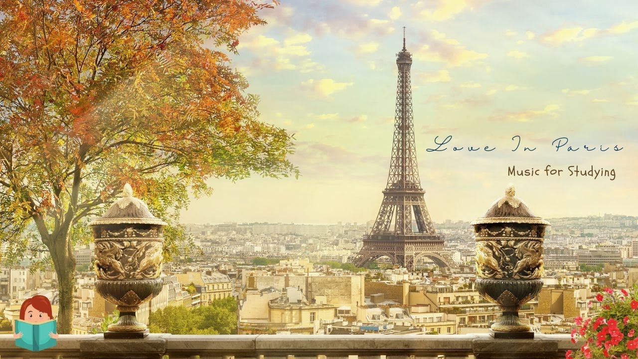 [無廣告版] 巴黎情懷  ❤ 法式放鬆浪漫音樂 ~ Relaxing French Music. Studying Music . French Cafe Music