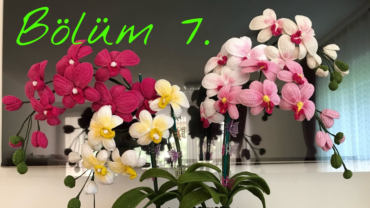 Örgü Orkide1 Bölüm 7. #örgüçiçek #orkide #orchid #amigurumi #crochet #crochetflower