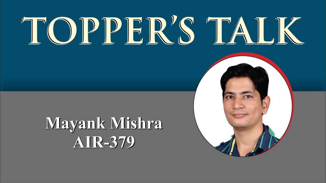 IAS Toppers talk CSE 2016- Mayank Mishra ( AIR 379) Dhyeya IAS