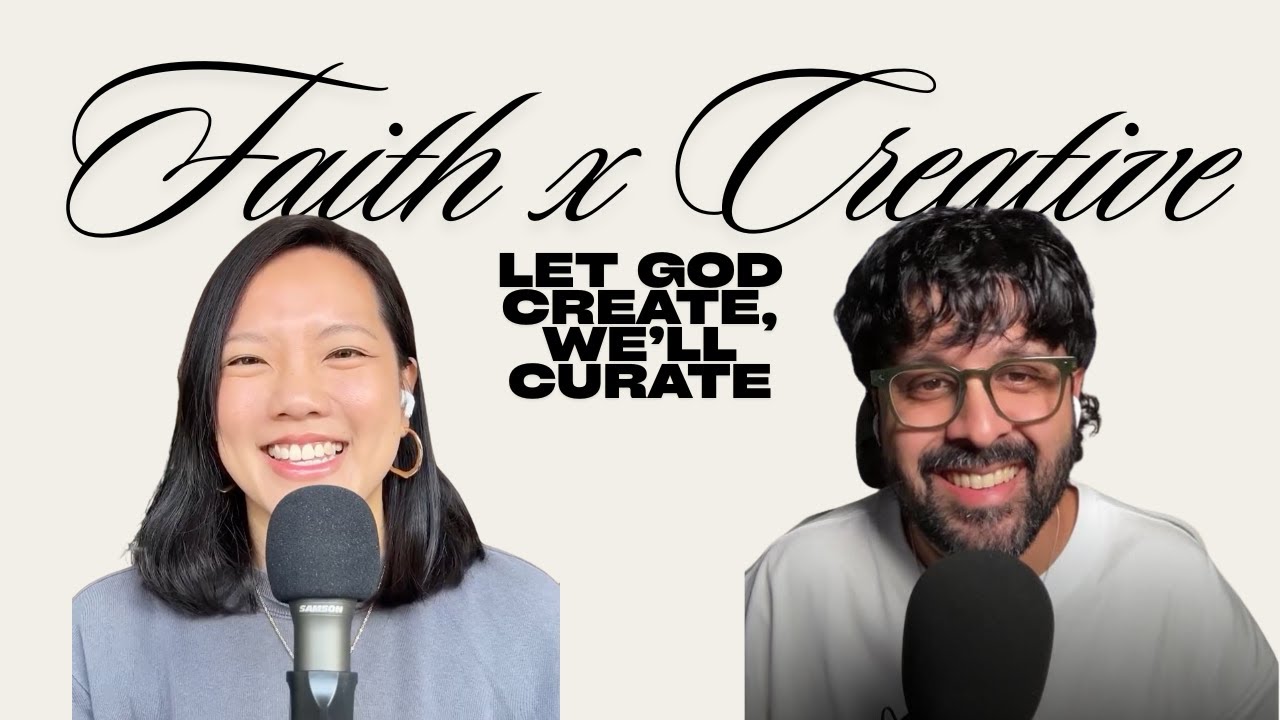 Rewriting the Christian Creative Narrative: Let God Create, We'll Curate with Sam Masih