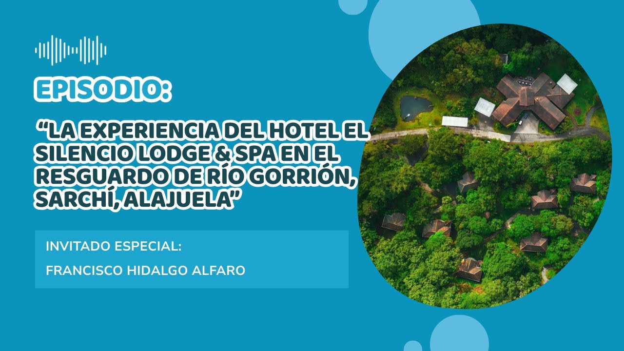 “La Experiencia del hotel El Silencio Lodge & Spa en el resguardo de Río Gorrión, Sarchí, Alajuela”
