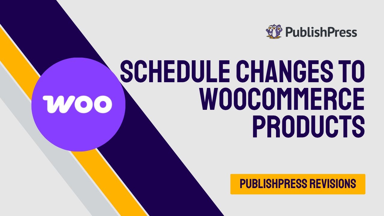 How to Schedule Changes to WooCommerce Products