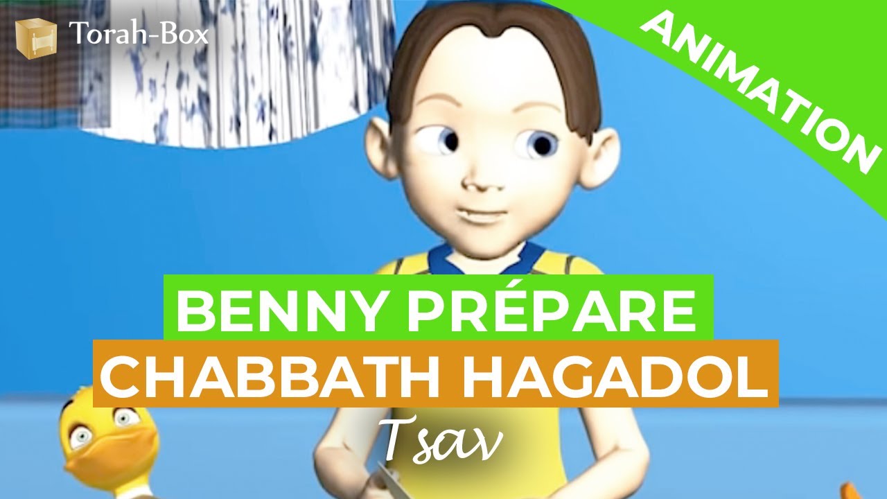 Benny prépare Chabbat Hagadol - Tsav