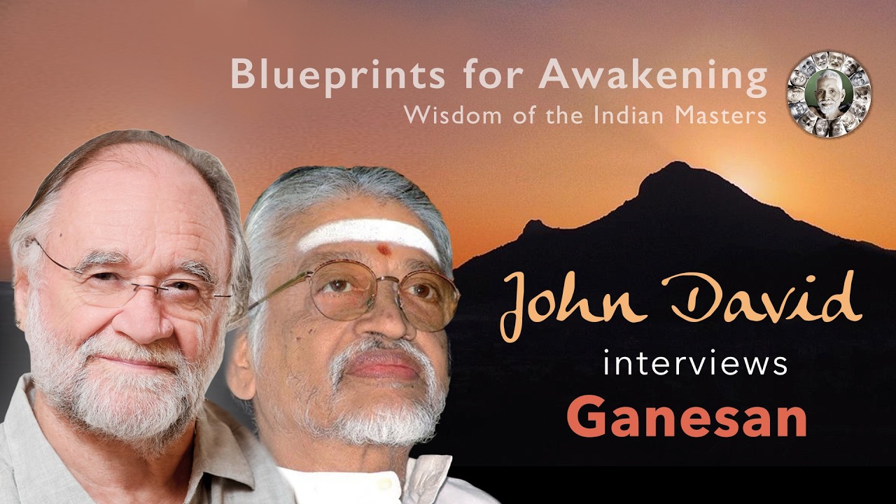 John David interviews Ganesan in 2007  I  Commentary on Sri Ramana Maharshi's Teachings  I FILM