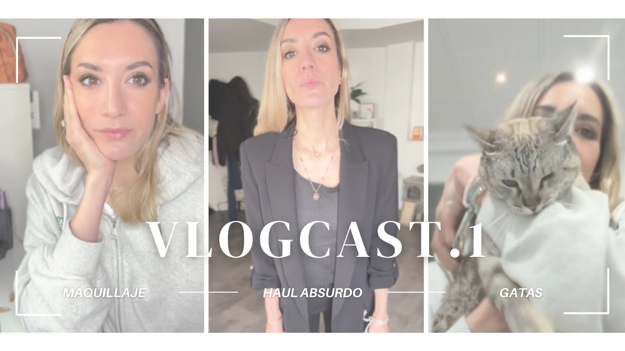 Vlogcast 1. Charlita RRSS / maquillaje / haul absurdo…