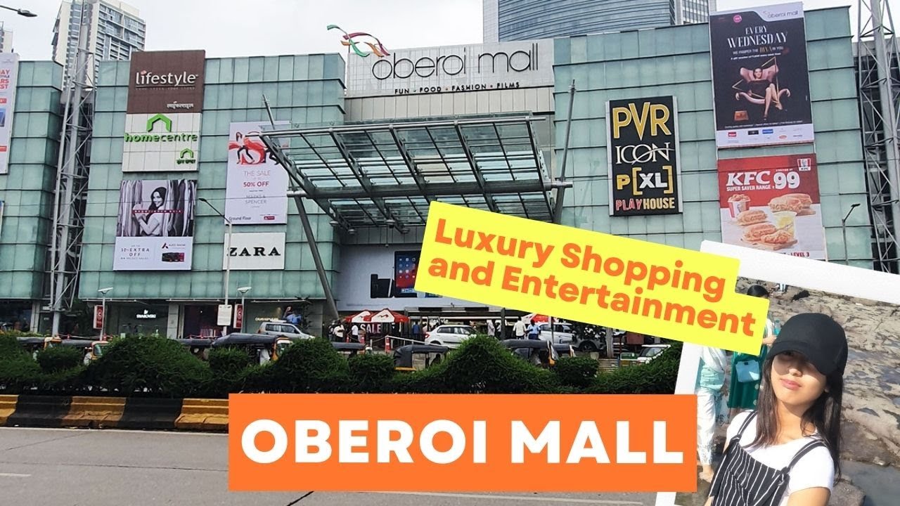 Oberoi Mall Mumbai |  Oberoi Mall, Goregaon  Mumbai I PVR Oberoi Mall I Oberoi Mall Goregaon East