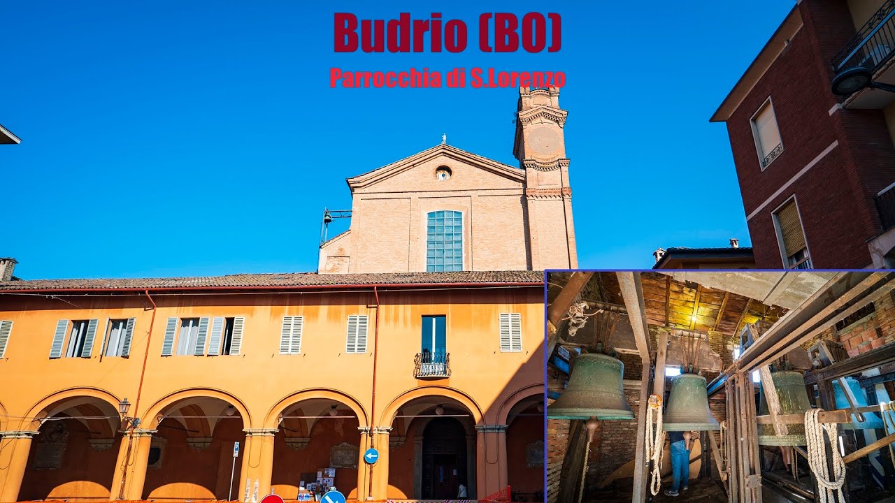 Le campane di Budrio (BO) - Parrocchia di S.Lorenzo