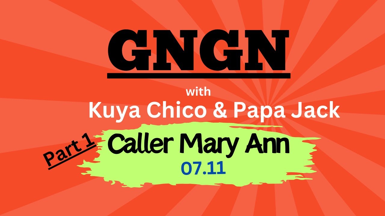 Caller Mary Ann with Kuya Chico & Papa Jack Part 1