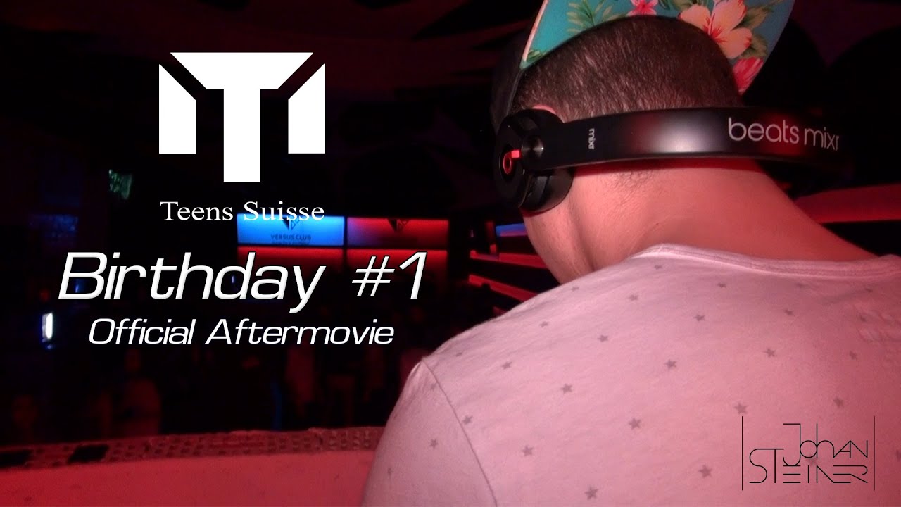 Teens Suisse - Birthday #1 (Official Aftermovie)
