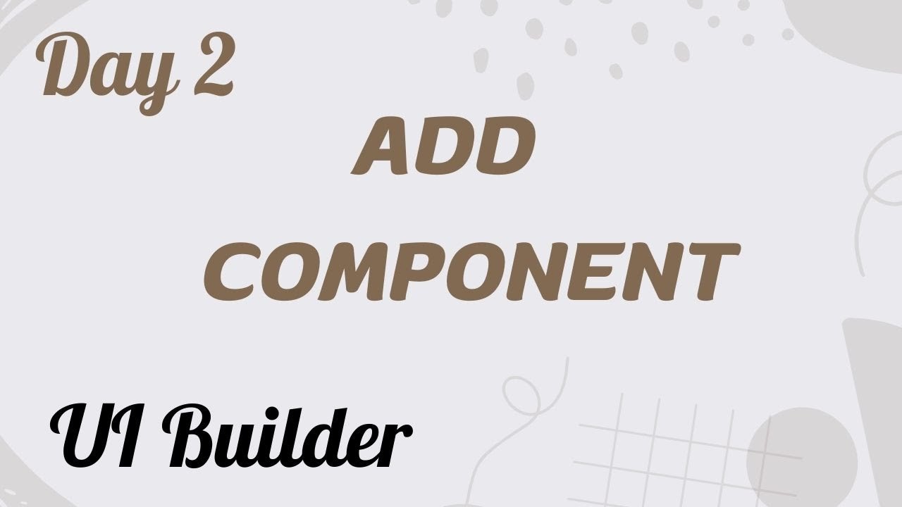 Add Tab component & Apply Page Template | UI Builder Day 2