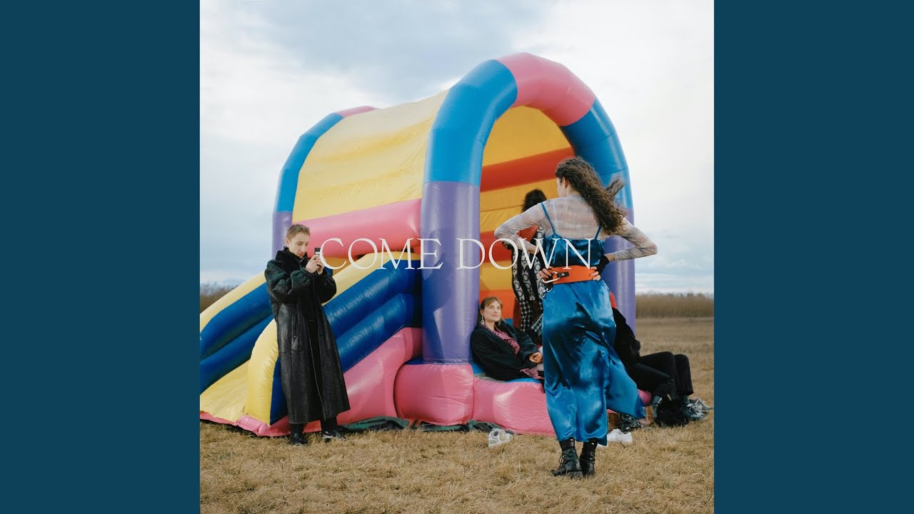 Come Down
