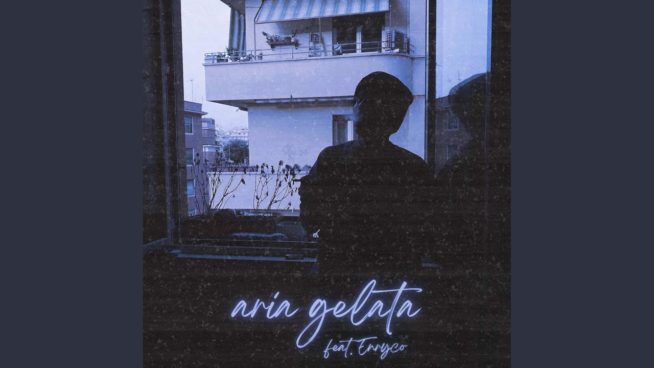 aria gelata (feat. Enryco) (feat. Enryco)