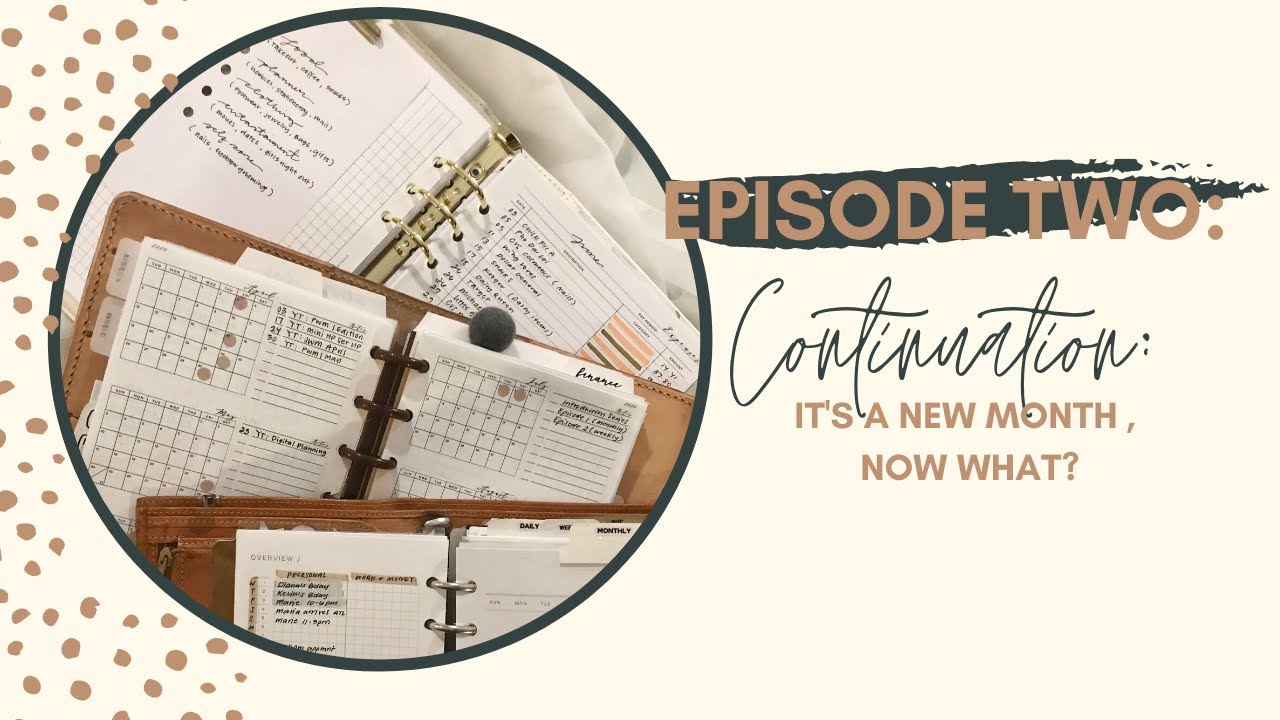 Planning System Series : Episode Two l Continuation of : It’s a new month , now what?