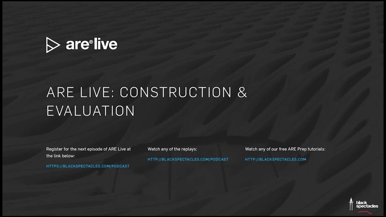 ARE Live - Construction and Evaluation Mock Exam 2020