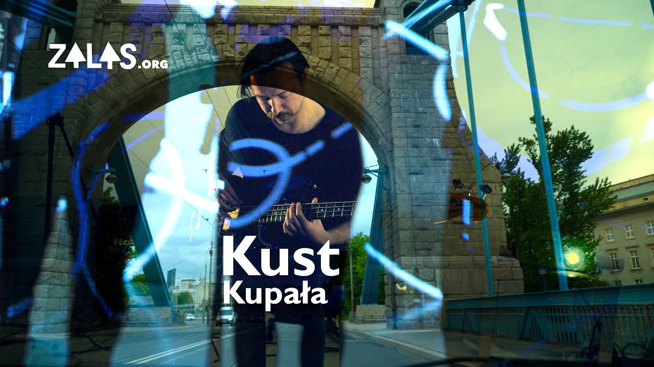 Kust, Kupała | Zalas.org