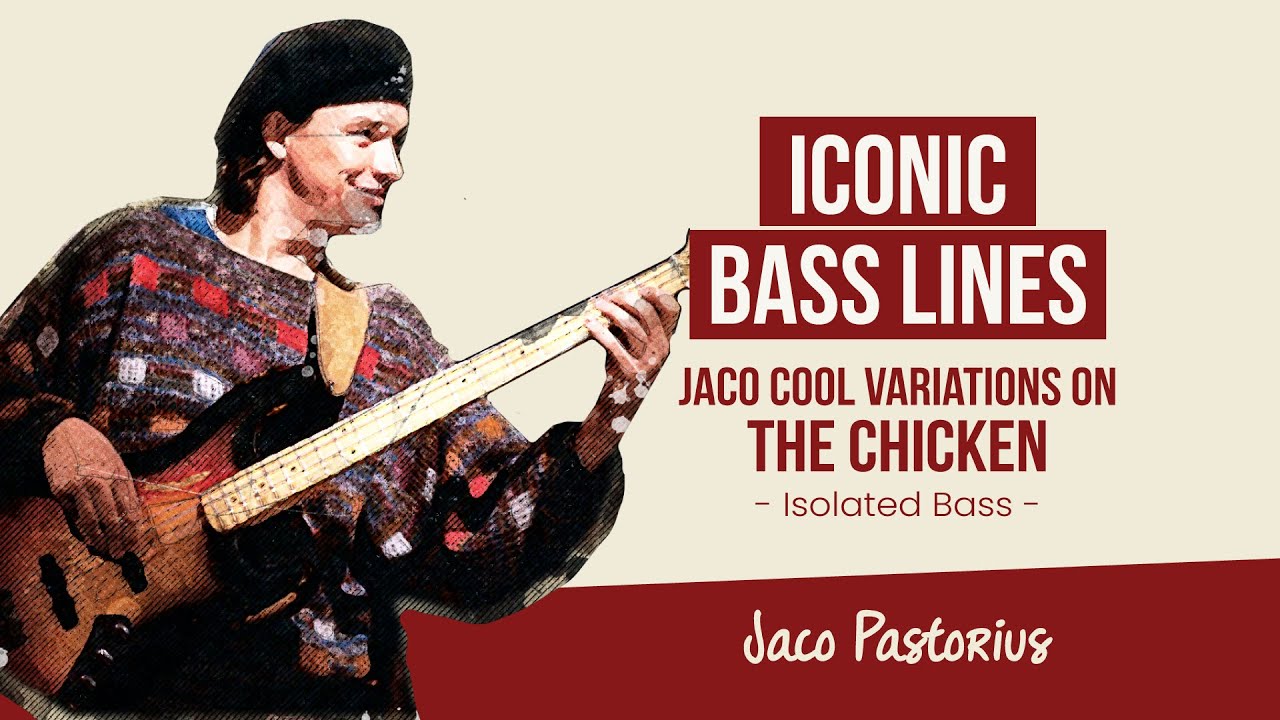 Jaco Pastorius Cool Variations On The Chicken - Isolated Bass