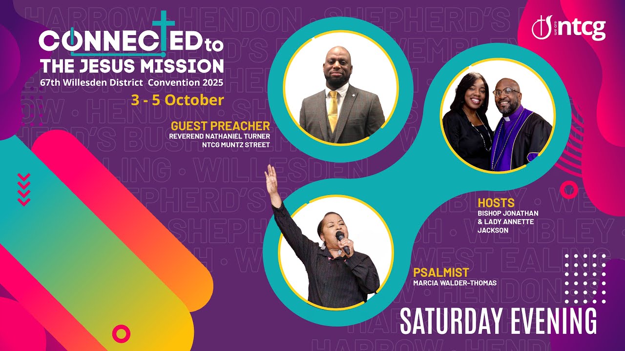 67th Willesden District Convention | Saturday Evening | WNTCG Live | October 4th, 2025