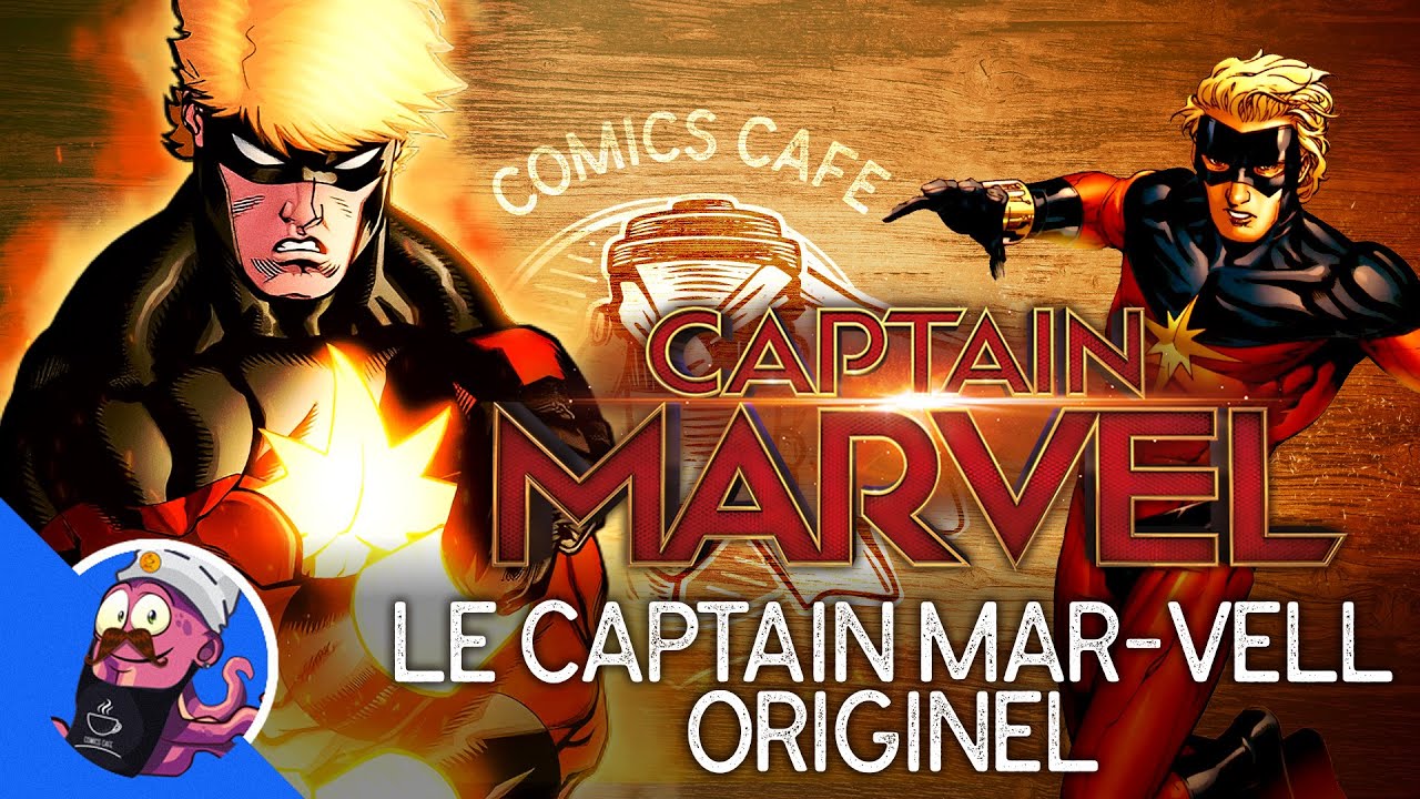 MAR-VELL |  LES ORIGINES DU PREMIER CAPTAIN MARVEL