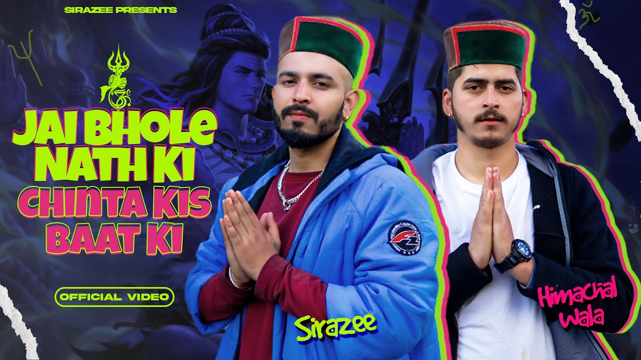 Jai BholeNath Ki Chinta Kis Baat Ki &bull; SIRAZEE &bull; Himachal Wala &bull; ​| Ladka Tera Diwana 