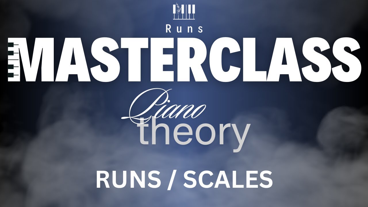 RUNS / SCALES  // Runs // Piano Theory //  R.W.P. Masterclass