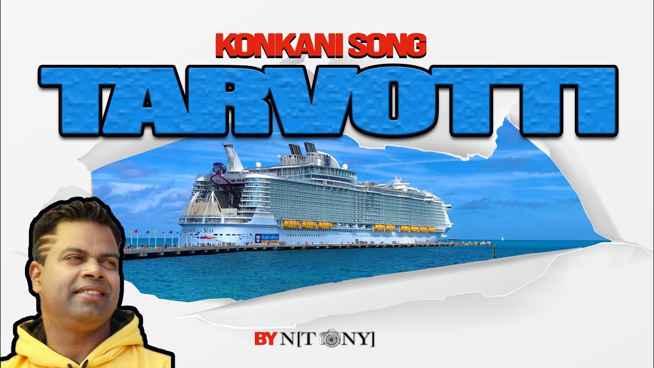 TARVOTTI | Konkani Songs | It&rsquo;s all about Seafarers | Konkani Hit Song