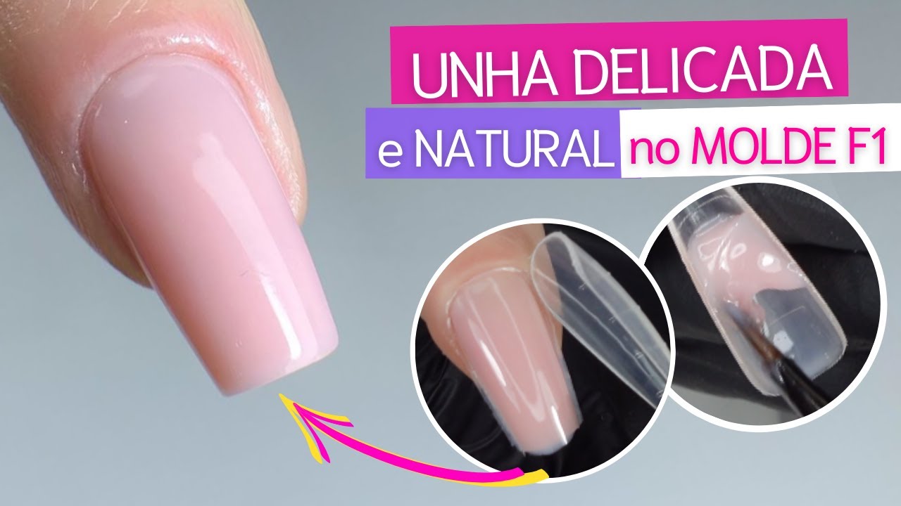 Unha DELICADA e NATURAL no MOLDE F1 - Alongamento Fácil Iniciante