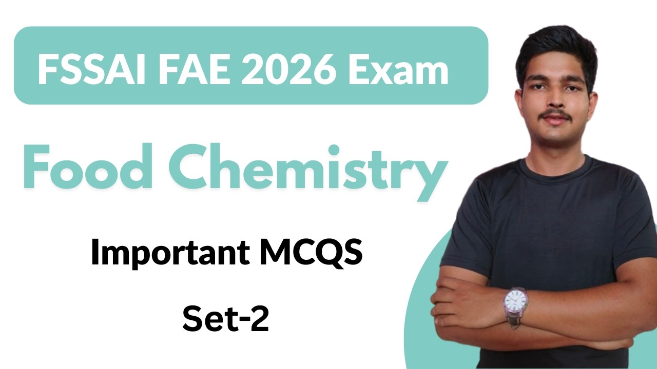 FSSAI 11th Food Analyst Exam Important MCQS | Food Chemistry MCQS| FSSAI FAE Exam 2026