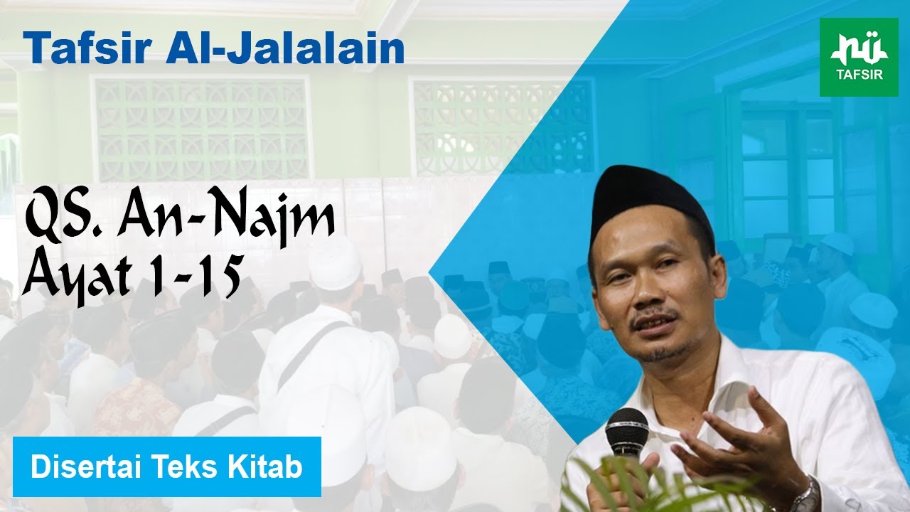 Ngaji Tafsir Al-Jalalain # An-Najm # Ayat 1-15 # Gus Baha Terbaru