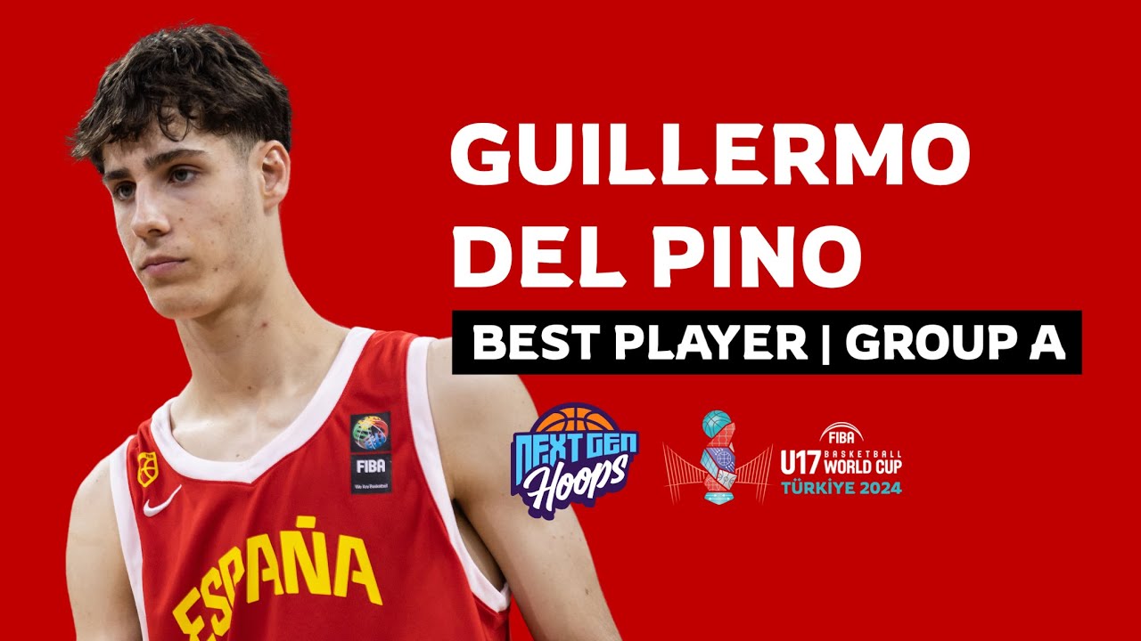 Guellermo Del Pino (ESP) - Best Player in Group B I FIBA U17 Basketball World Cup 2024